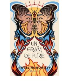 Un gram de furie - Angeline Boulley