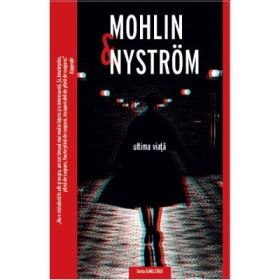 Ultima viata - Mohlin &amp; Nystrom