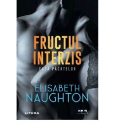 Fructul interzis. Casa Pacatelor - Elisabeth Naughton