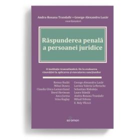 Raspunderea penala a persoanei juridice - Andra-Roxana Trandafir, George-Alexandru Lazar