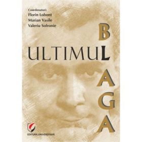 Ultimul Blaga - Florin Lobont, Marian Vasile, Valeriu Sofronie