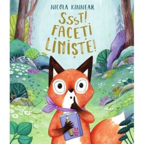 Ssst! Faceti liniste! - Nicola Kinnear