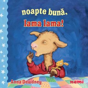 Noapte buna, Lama lama! - Anna Dewdney