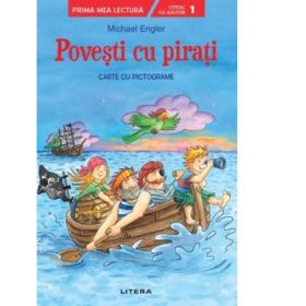 Povesti cu pirati. Carte cu pictograme. Citesc cu ajutor (Nivelul 1) - Michael Engler