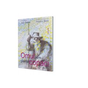 Omul care planta copaci - Jean Giono
