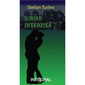Iubire interzisa - Stelian Turlea