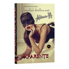 Secretul dintre noi, Cartea 3, Aparente - Alina N.