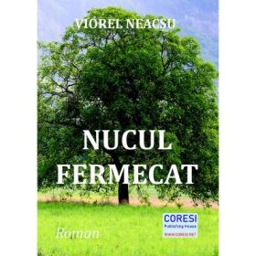 Nucul fermecat - Viorel Neacsu