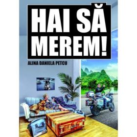 Hai sa merem! - Daniela Alina Petcu