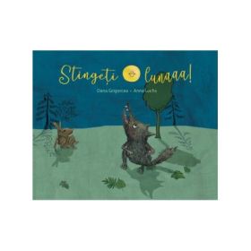Stingeti lunaaa! - Dana Grigorcea