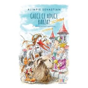 Ghici ce aduce barza? - Alimpie Sevastian
