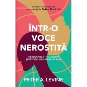 Intr-o voce nerostita - Peter A. Levine