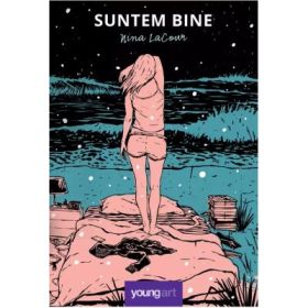Suntem bine - Nina LaCour