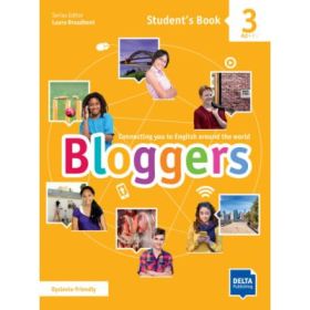 Bloggers 3 A1-A2 Student’s Book + Delta Augmented + Online Extras - Laura Broadbent