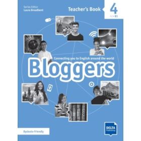 Bloggers 4 A1-A2 Teacher’s Book - Laura Broadbent