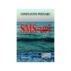 SMS-uri. Versuri - Constantin Poenaru