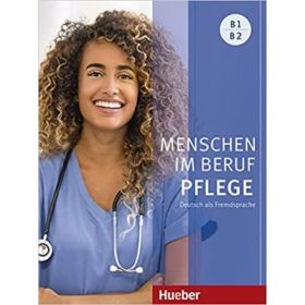 Menschen im Beruf. Pflege B1-B2 Kursbuch mit Audios online - Valeska Hagner