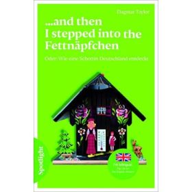 ... and then I stepped into the Fettnäpfchen. Oder. Wie eine Schottin Deutschland entdeckt. Lektüre - Dagmar Taylor