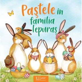 Pastele in familia Iepuras - Katy Hudson, Carla Häfner