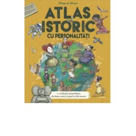Atlas istoric cu personalitati - Thiago de Moraes