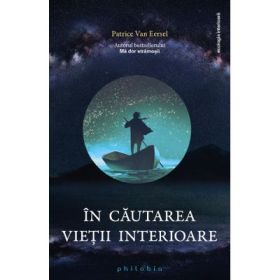 In cautarea vietii interioare - Patrice Van Eersel