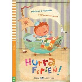 Hurra, Ferien! - Dominique Guillemant