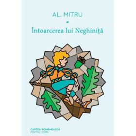 Intoarcerea lui Neghinita - Alexandru Mitru