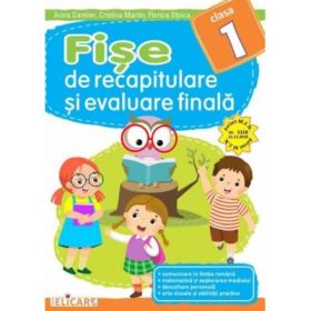 Fise de recapitulare si evaluare finala Clasa 1 - Arina Damian