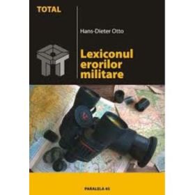 Lexiconul erorilor militare - Hans-Dieter Otto