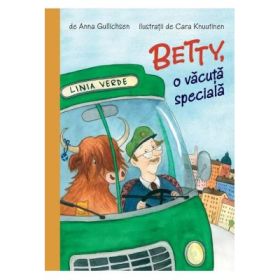 Betty, o vacuta speciala - Anna Gullischsen