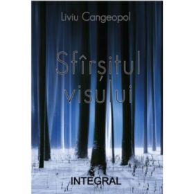 Sfarsitul visului - Liviu Cangeopol