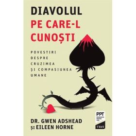 Diavolul pe care-l cunosti - Dr. Gwen Adshead, Eileen Horne