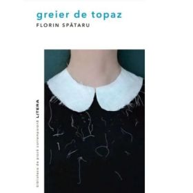 Greier de topaz - Florin Spataru