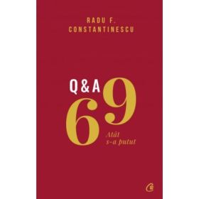 69 Q&amp;A - Radu F. Constantinescu