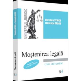 Mostenirea legala. Editia a 2-a, revazuta si adaugita - 2022 - Veronica Stoica, Laurentiu Dragu