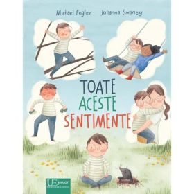 Toate aceste sentimente - Michael Engler, Julianna Swaney