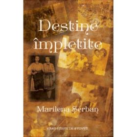 Destine impletite - Marilena Serban
