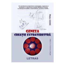 Geneza. Creatie extraterestra - Paul Covic