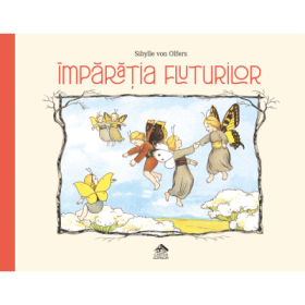 Imparatia fluturilor - Sibylle von Olfers