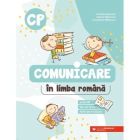Comunicare in limba romana. Clasa pregatitoare - Daniela Berechet