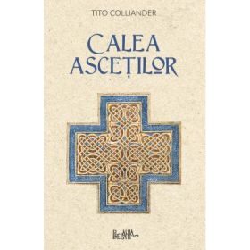 Calea ascetilor - Tito Colliander