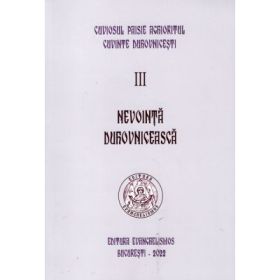 Nevointa duhovniceasca. Cuvinte duhovnicesti 3, editie necartonata - Paisie Aghioritul