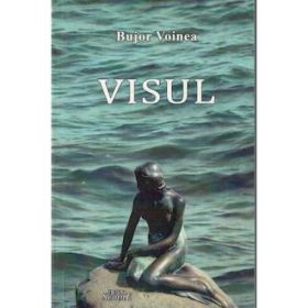 Visul - Bujor Voinea