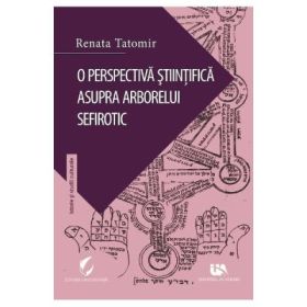 O perspectiva stiintifica asupra arborelui sefirotic - Renata Tatomir