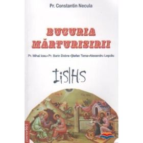 Bucuria marturisirii - Constantin Necula