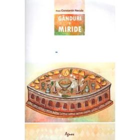 Ganduri si miride - Constantin Necula