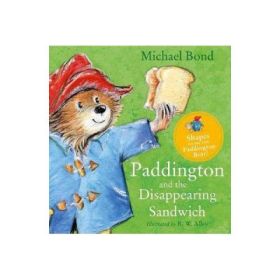 Paddington and the Disappearing Sandwich - Michael Bond