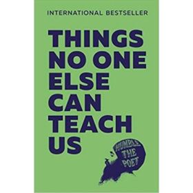 Things No One Else Can Teach Us - Humble the Poet