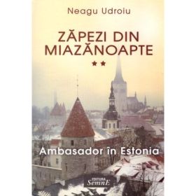 Zapezi din miazanoapte, volumul 2 - Neagu Udroiu