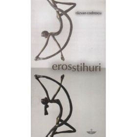 Erosstihuri - Razvan Codrescu